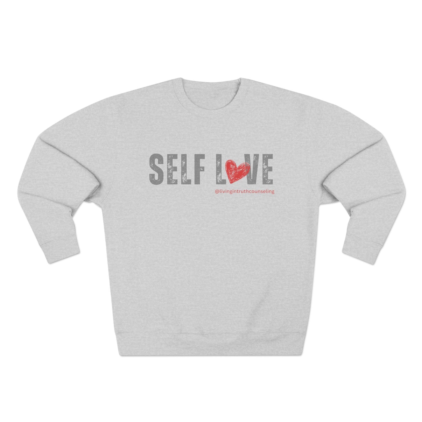 SELF LOVE Crewneck Sweatshirt (Unisex)