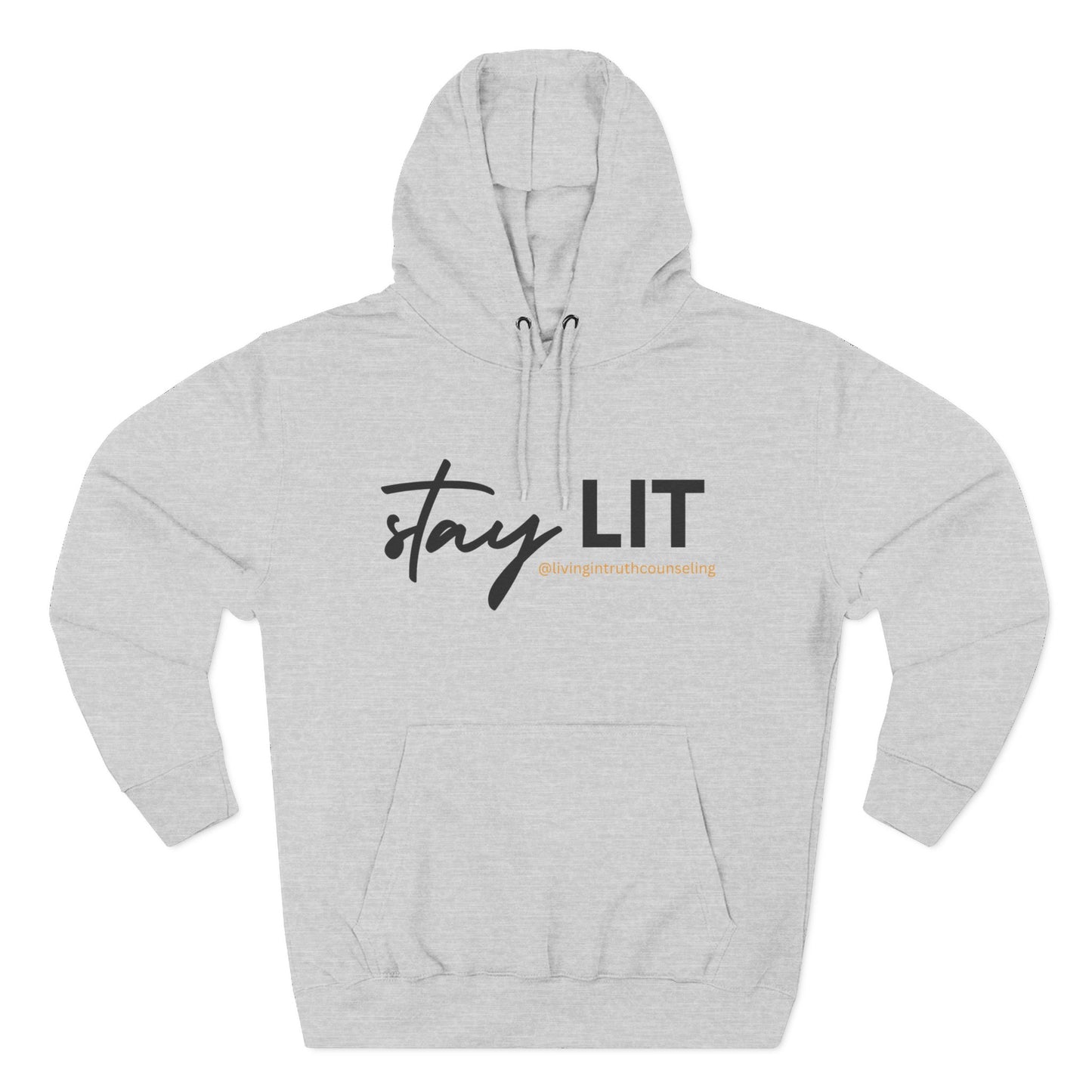 Stay LIT Hoodie Sweatshirt (The Original)