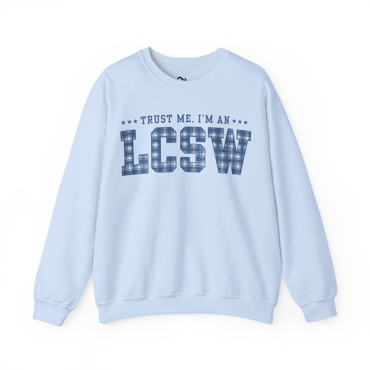 Trust Me I'm an LCSW Sweatshirt | Licensed Clinical Social Worker Crewneck