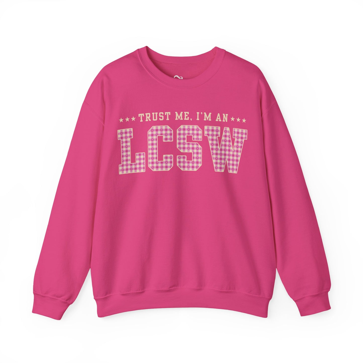 Trust Me I'm an LCSW Sweatshirt | Licensed Clinical Social Worker Crewneck