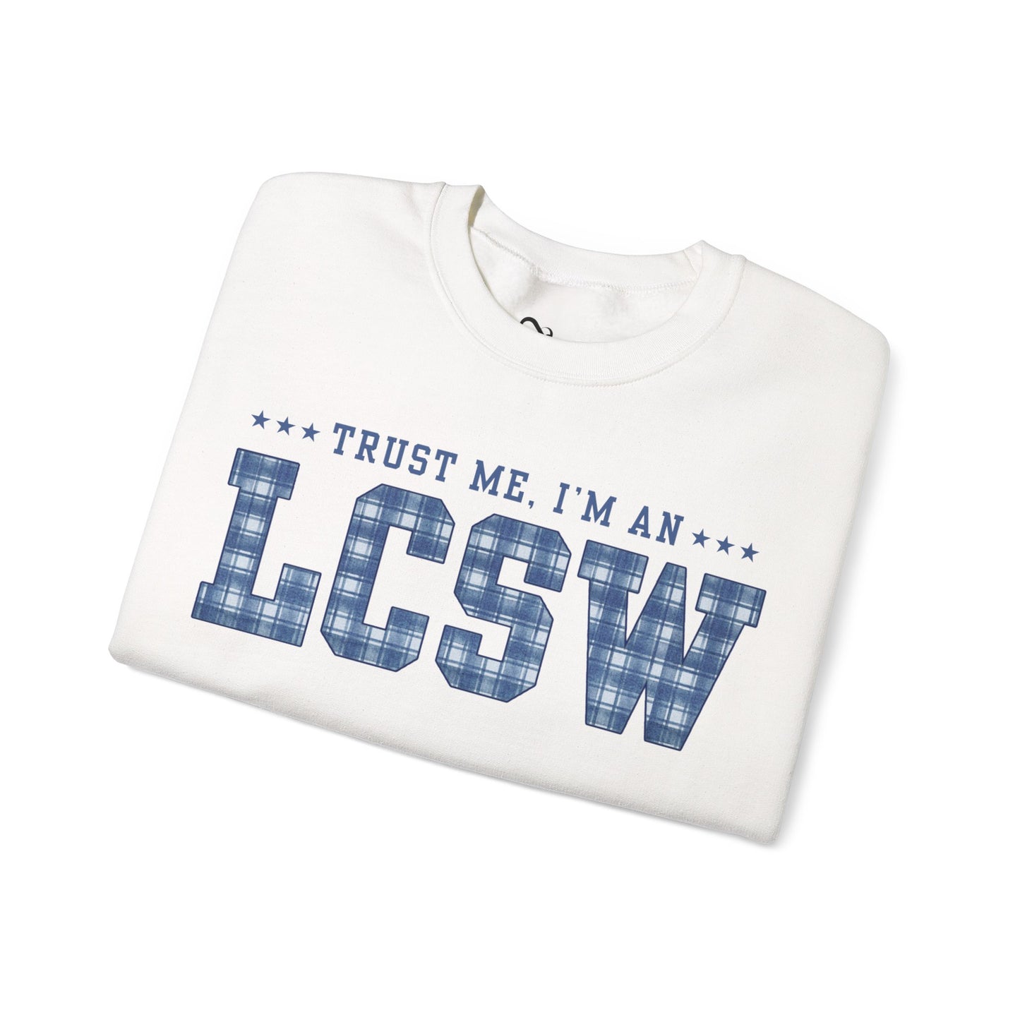 Trust Me I'm an LCSW Sweatshirt | Licensed Clinical Social Worker Crewneck