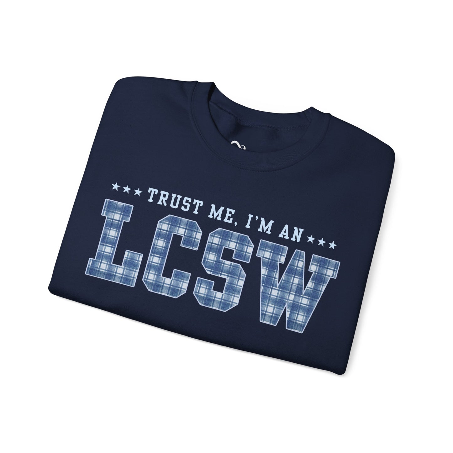 Trust Me I'm an LCSW Sweatshirt | Licensed Clinical Social Worker Crewneck