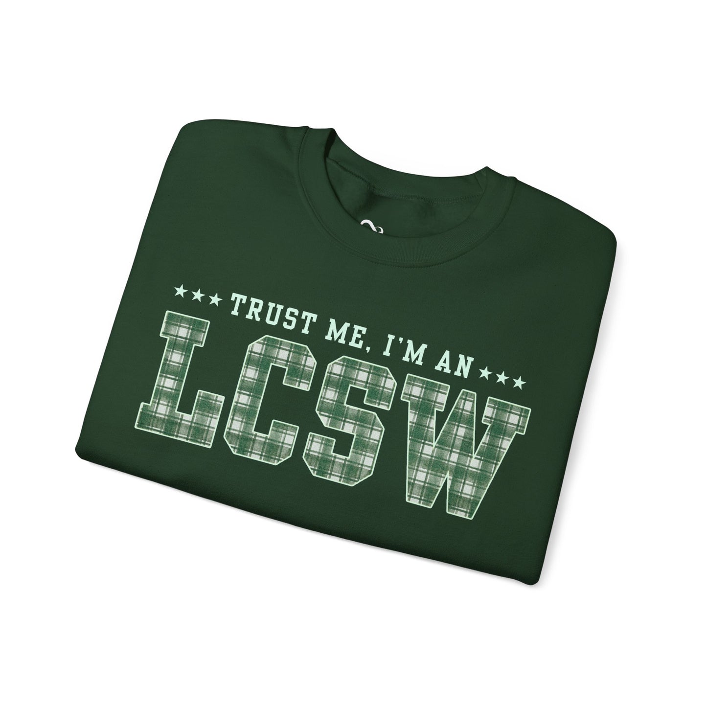 Trust Me I'm an LCSW Sweatshirt | Licensed Clinical Social Worker Crewneck