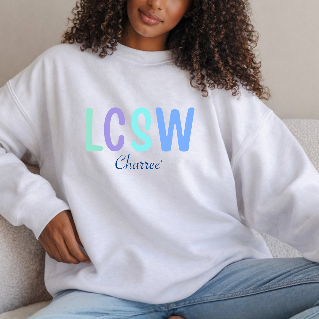 Personalized LCSW Sweatshirt, Custom Social Worker Gift, Clinical Social Worker Pullover, MSW Graduation Gift