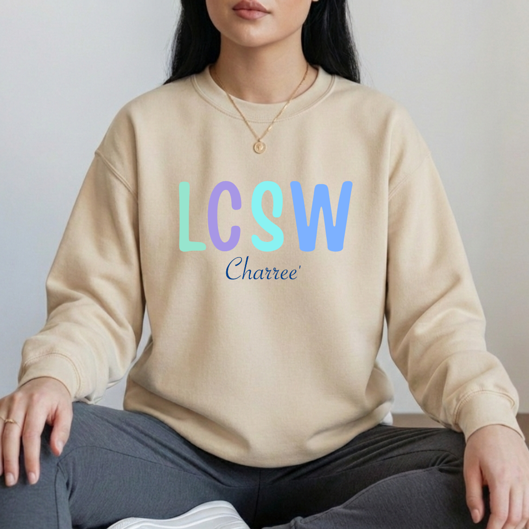 Personalized LCSW Sweatshirt, Custom Social Worker Gift, Clinical Social Worker Pullover, MSW Graduation Gift