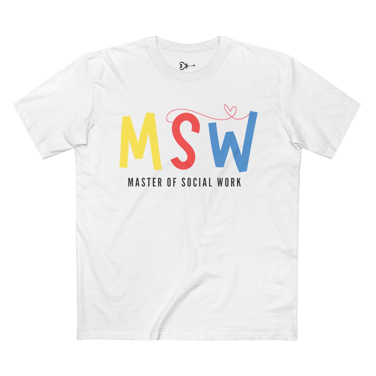 Master of Social Work (MSW) Tee