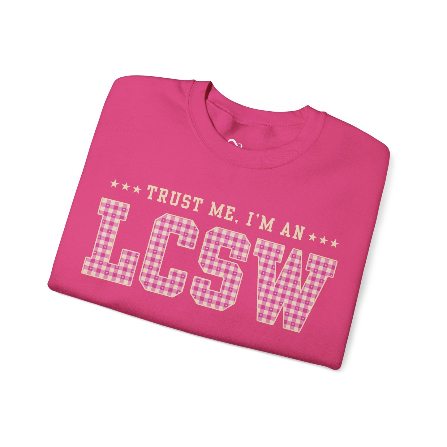 Trust Me I'm an LCSW Sweatshirt | Licensed Clinical Social Worker Crewneck