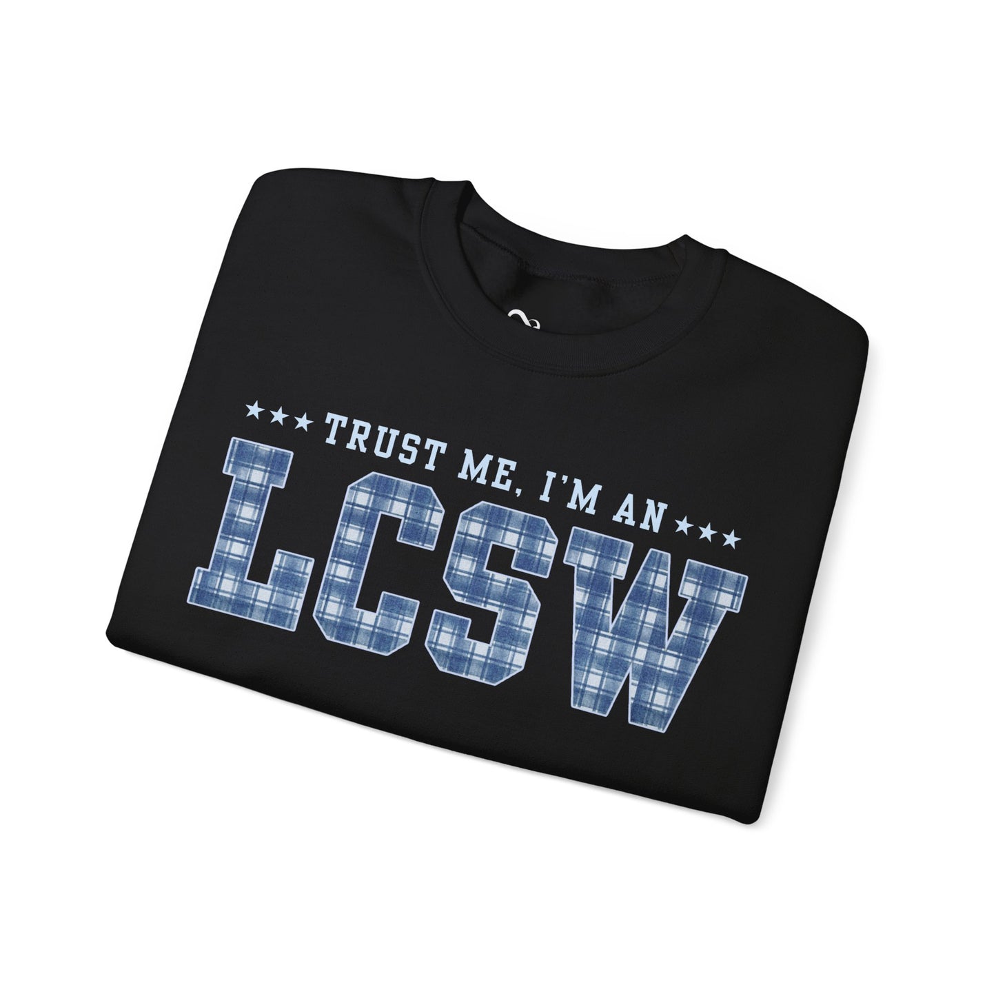Trust Me I'm an LCSW Sweatshirt | Licensed Clinical Social Worker Crewneck