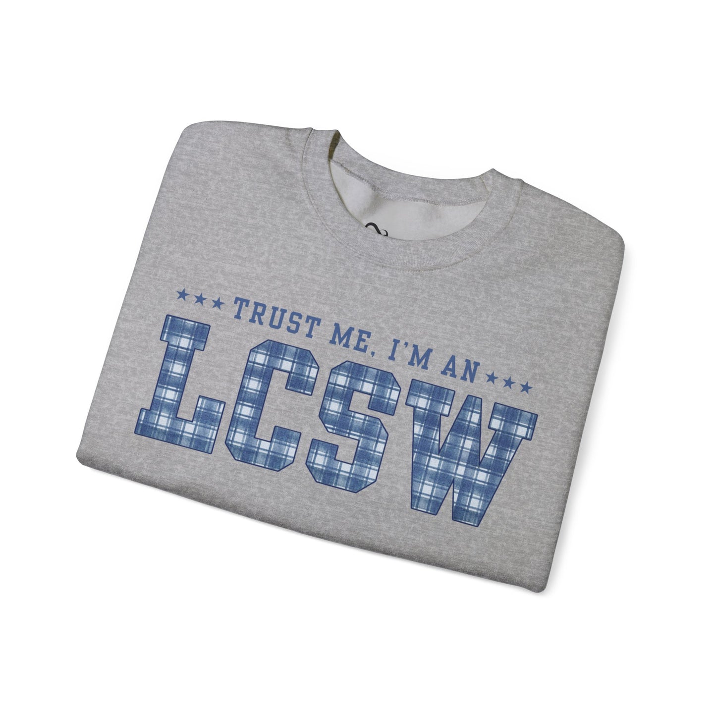 Trust Me I'm an LCSW Sweatshirt | Licensed Clinical Social Worker Crewneck