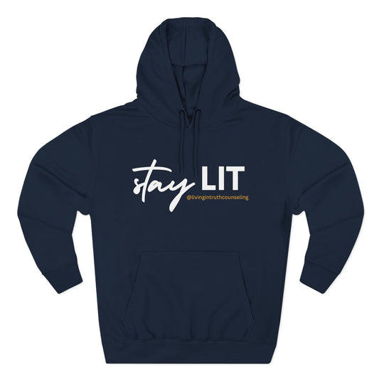 Stay LIT Hoodie Sweatshirt (The Original)